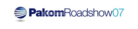 Pakom Roadshow 2007 Pakom Roadshow 2007